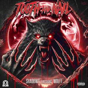 Tooth and Nail (Explicit)