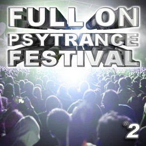 Full on Psytrance Festival V2