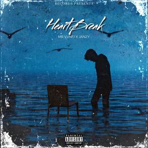 HEARTBREAK (feat. JANZY) [Explicit]