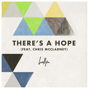 There's a Hope(feat. Chris Mcclarney)
