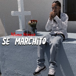 Se Marchito (Explicit)