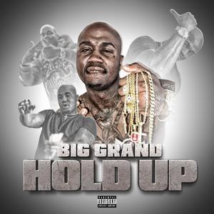 Hold Up (Explicit)