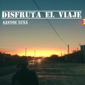 Disfruta el viaje (Explicit)