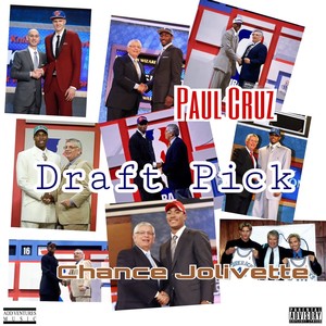 Draft Pick (feat. Chance Jolivette) [Explicit]