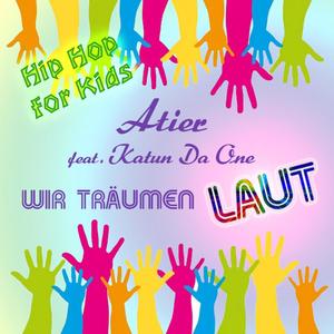 Wir träumen laut (feat. Katun Da One)