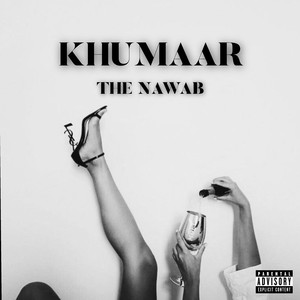 Khumaar (Explicit)