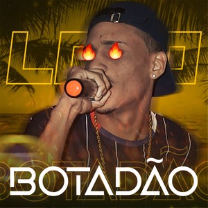 Botadão (Explicit)