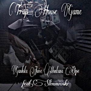 Trap House Game(feat. Slimmioski) (Explicit)