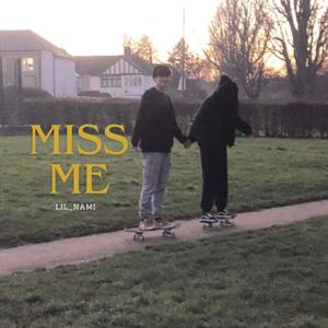 miss me (Explicit)