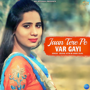 Jaan Tere Pe Var Gayi - Single