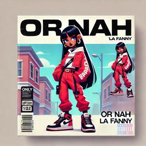 Or Nah (Spanish Version)