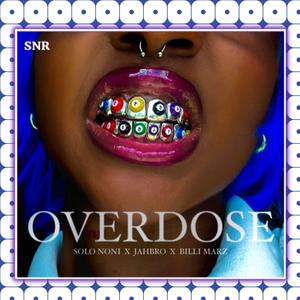 OVERDOSE (feat. Jahbro & BILLI MARZ)