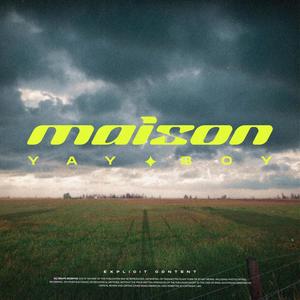 Maison (Explicit)