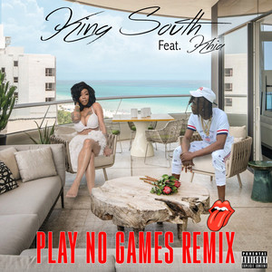 Play No Games (Remix|Explicit)