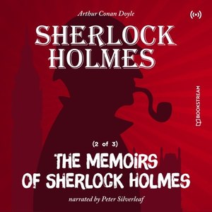 The Memoirs of Sherlock Holmes (2 of 3)