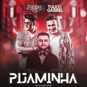 Pijaminha (FELIPE VEIRA Remix)