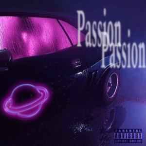 Passion (feat. Edwin!) [Explicit]