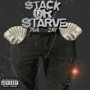 Stack Or Starve (Explicit)