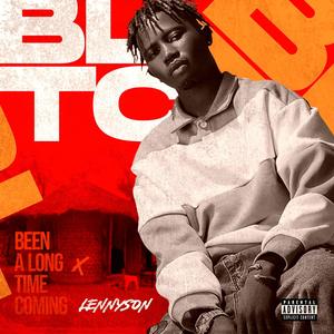 Been a Long Time Coming