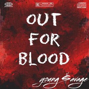 out for blood (Explicit)