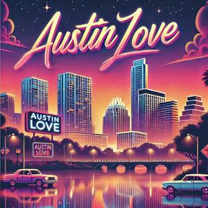 Austin Love (Explicit)