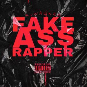 FAKE ASS RAPPER (F.A.R) [Explicit]