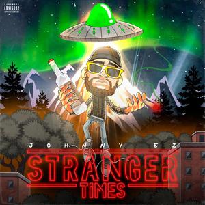 Stranger Times (Explicit)