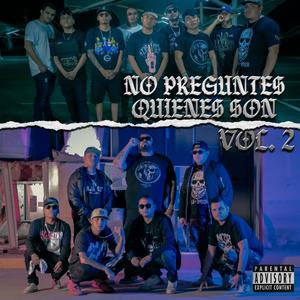 No Preguntes Quienes Son 2 (feat. Suizo, Zirek, Riv G, Erik DM, YVNGFLVCO624, Jay Maya, Zckrap, Kleser & EDV624) [Explicit]