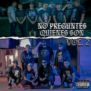 No Preguntes Quienes Son 2 (feat. Suizo, Zirek, Riv G, Erik DM, YVNGFLVCO624, Jay Maya, Zckrap, Kleser & EDV624) (Explicit)