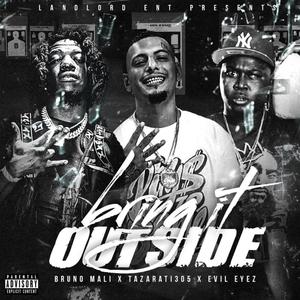 Bring It Outside (Explicit)