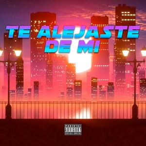 TE ALEJASTE DE MI (feat. Emain) [Explicit]