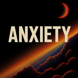 Anxiety (feat. Ana Tonin)