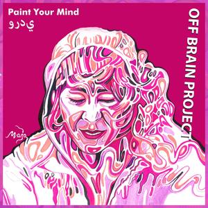 Paint Your Mind - وردي (Explicit)