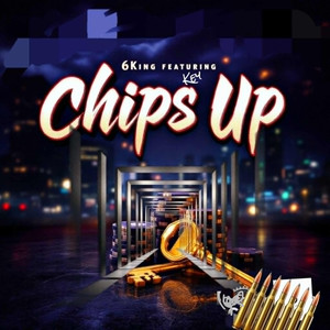 Chips Up (Explicit)