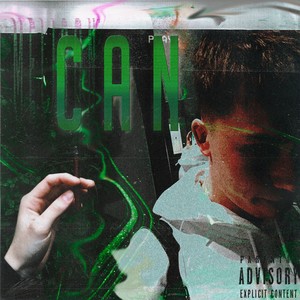 Can (Prod. by Melison) [Explicit]