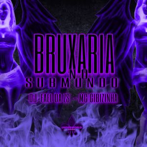 BRUXARIA NO SUBMUNDO (Explicit)