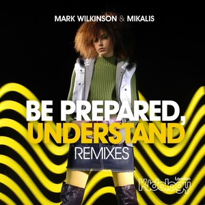 Be Prepared, Understand (Tom Chubb Remix)