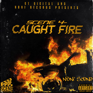 SCENE 4 Caught Fire (Explicit)