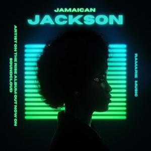 Jamaican Jackson (Explicit)