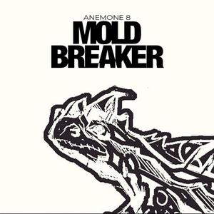 Moldbreaker