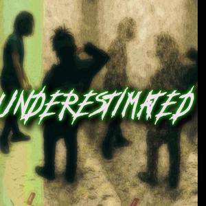 Underestimated (Explicit)