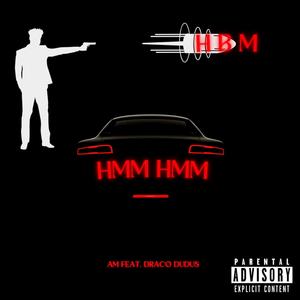 HMM HMM (feat. MG30) [Explicit]