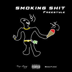 Smoking Shit(Freestyle) (Explicit)
