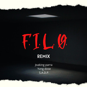 F.I.L.O. (Remix) [Explicit]