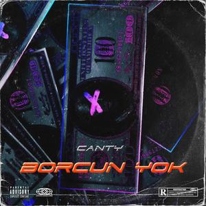 BORCUN YOK (Explicit)