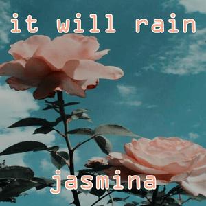 It Will Rain (Cover)