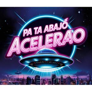 Pa ta abajo acelerao