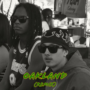 Oakland (Remix) [Explicit]