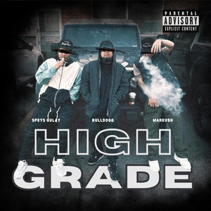 HIGH GRADE (Explicit)