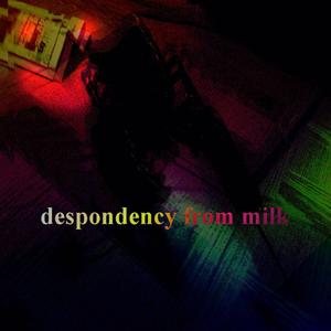 despondency from milk